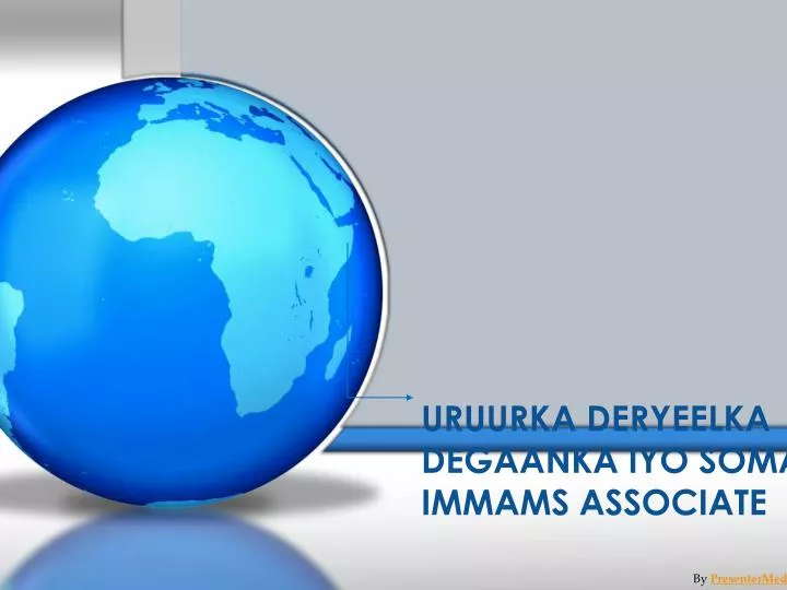 uruurka deryeelka degaanka iyo somali immams associate