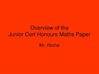 Overview of the Junior Cert Honours Maths Paper