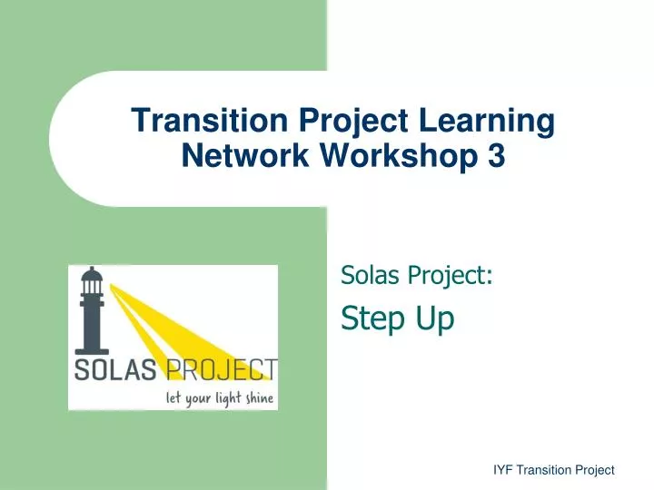 transition project learning network workshop 3