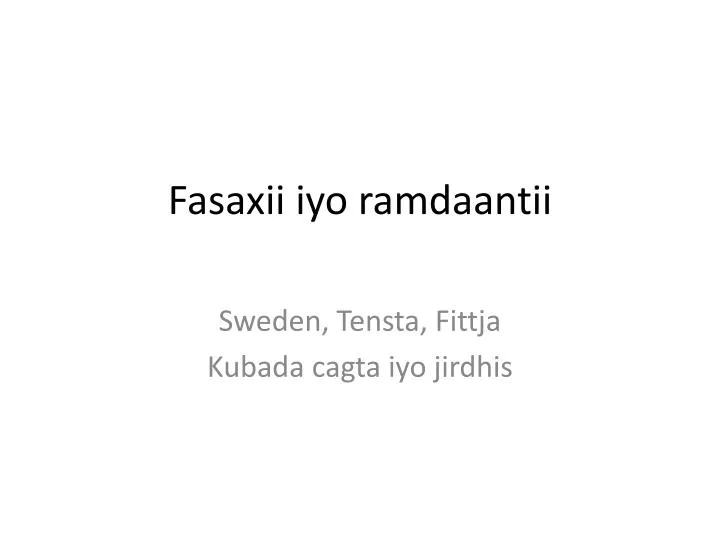 fasaxii iyo ramdaantii