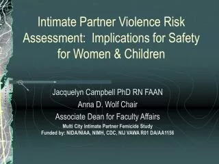Intimate Partner Violence Risk Assessment: Implications for Safety for Women &amp; Children