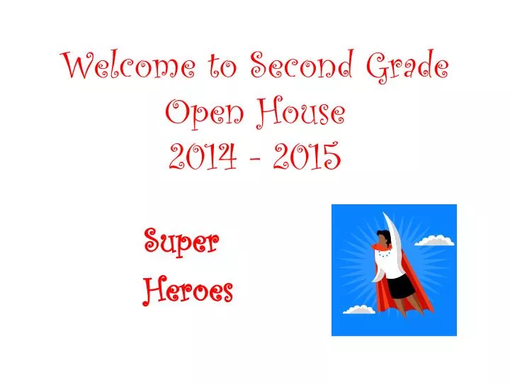welcome to second grade open house 2014 2015