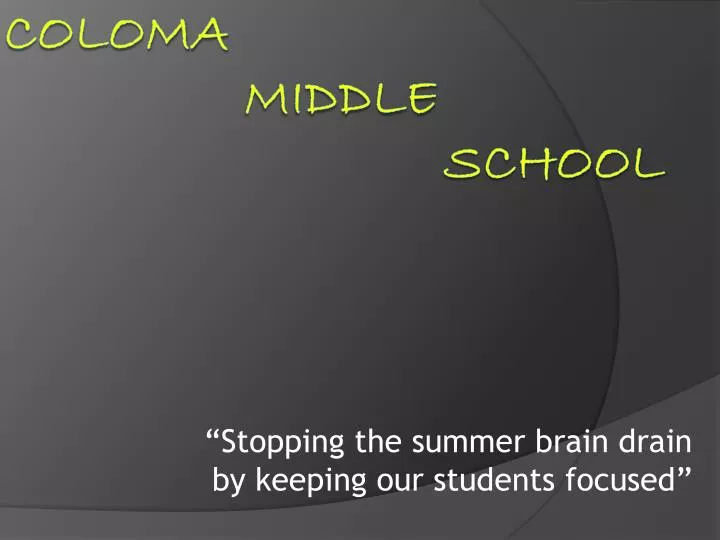 stopping the summer brain drain by keeping our students focused