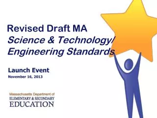 Revised Draft MA Science &amp; Technology/ Engineering Standards