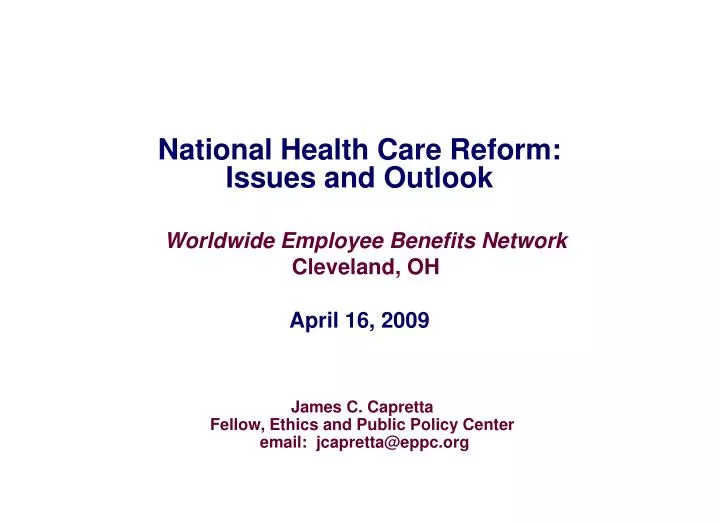 national health care reform issues and outlook
