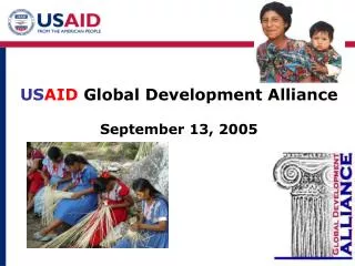 US AID Global Development Alliance September 13, 2005