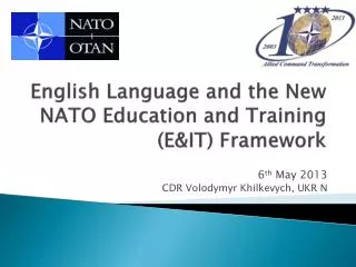 English Language and the New NATO Education and Training (E&amp;IT) Framework