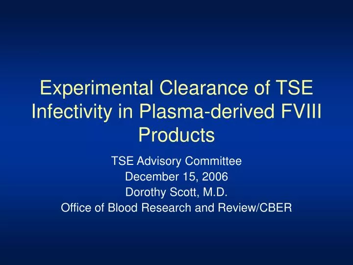 experimental clearance of tse infectivity in plasma derived fviii products