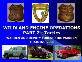 WILDLAND ENGINE OPERATIONS PART 2 - Tactics