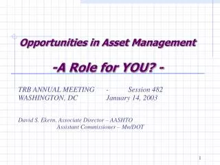 Opportunities in Asset Management -A Role for YOU? -