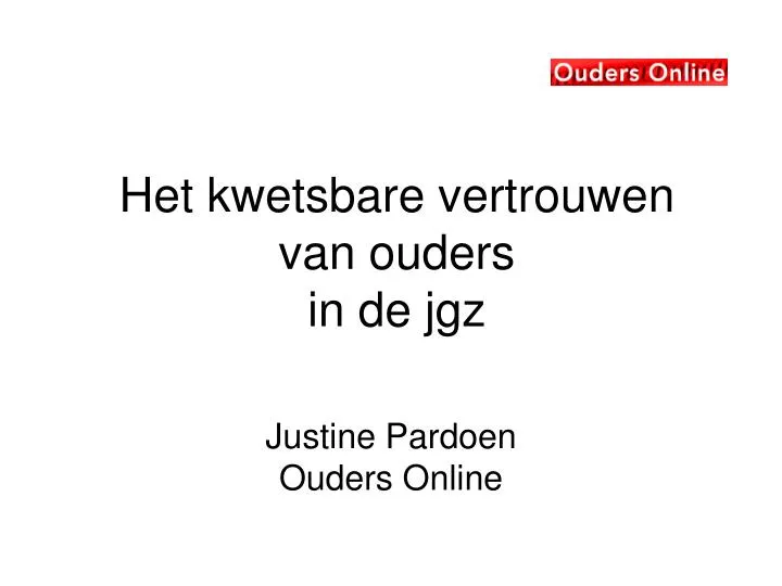 het kwetsbare vertrouwen van ouders in de jgz