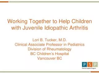Working Together to Help Children with Juvenile Idiopathic Arthritis