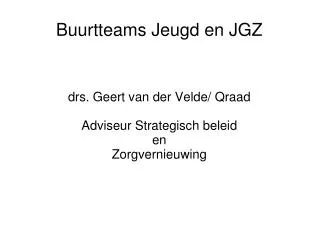 drs geert van der velde qraad adviseur strategisch beleid en zorgvernieuwing