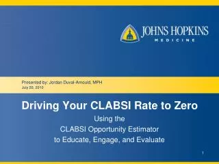 Driving Your CLABSI Rate to Zero