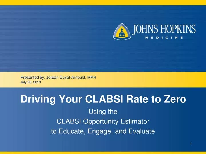 driving your clabsi rate to zero
