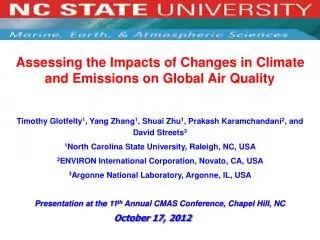 Assessing the Impacts of Changes in Climate and Emissions on Global Air Quality
