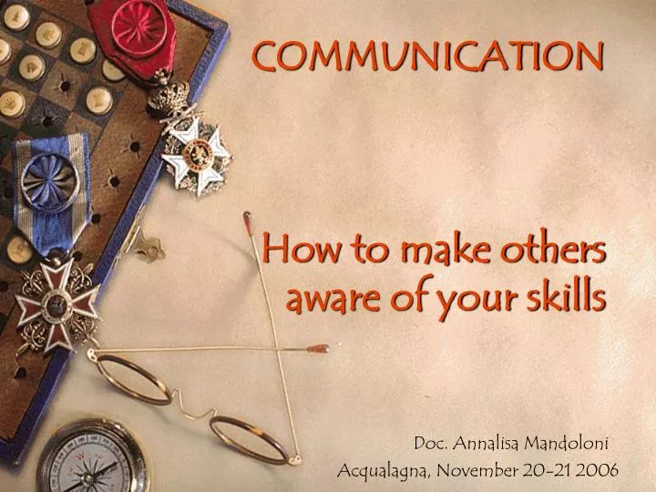 communication how to make others aware of your skills