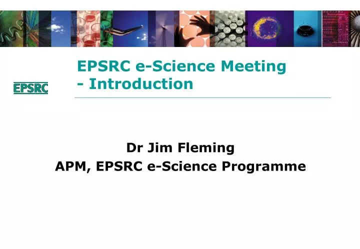 epsrc e science meeting introduction