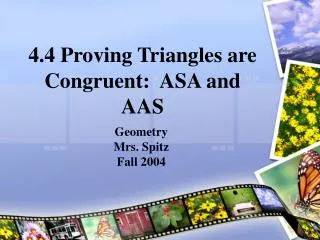 4.4 Proving Triangles are Congruent: ASA and AAS