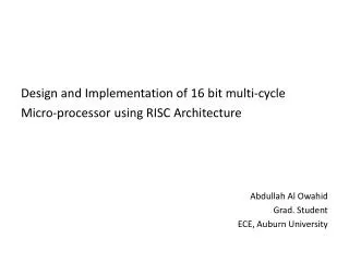 Design and Implementation of 16 bit multi-cycle Micro-processor using RISC Architecture