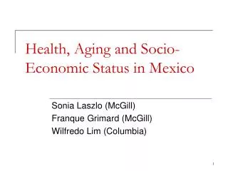 Health, Aging and Socio-Economic Status in Mexico