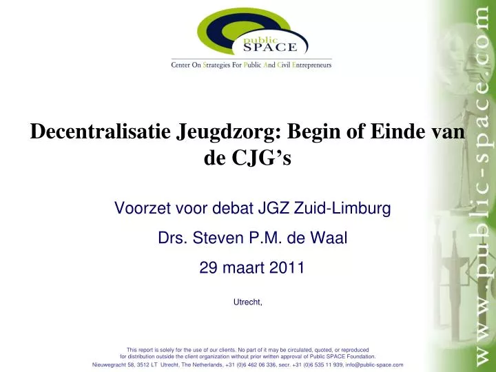 decentralisatie jeugdzorg begin of einde van de cjg s