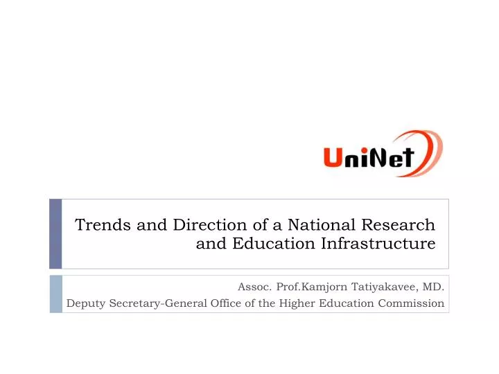 trends and direction of a national research and education infrastructure