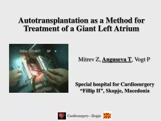 Autotransplantation as a Method for Treatment of a Giant Left Atrium