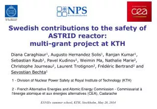 Swedish contributions to the safety of ASTRID reactor: multi-grant project at KTH