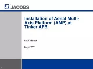 Installation of Aerial Multi-Axis Platform (AMP) at Tinker AFB