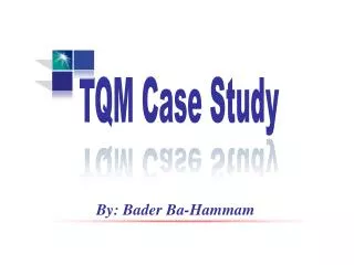 TQM Case Study