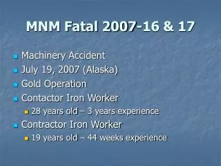 MNM Fatal 2007-16 &amp; 17