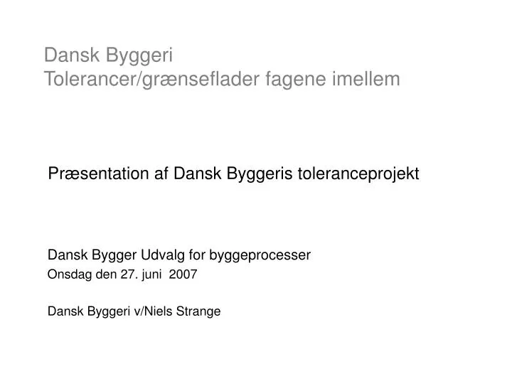 dansk byggeri tolerancer gr nseflader fagene imellem