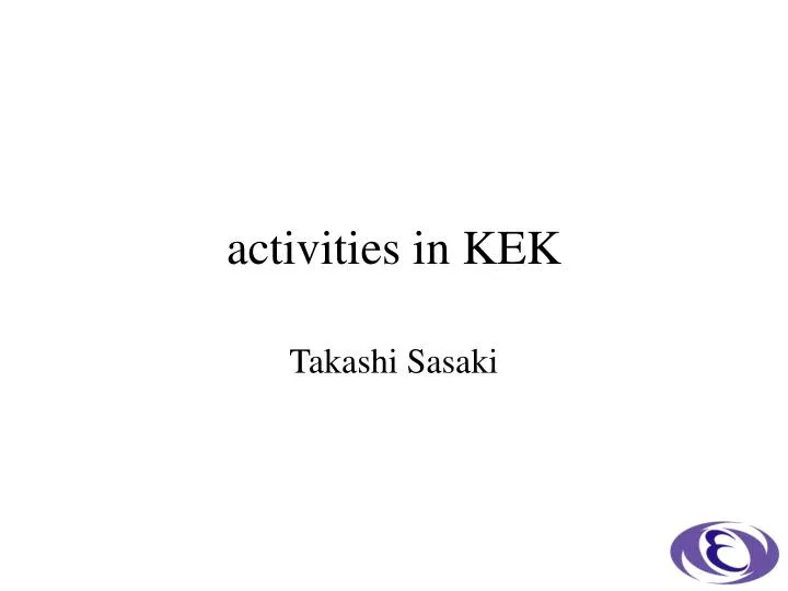 activities in kek