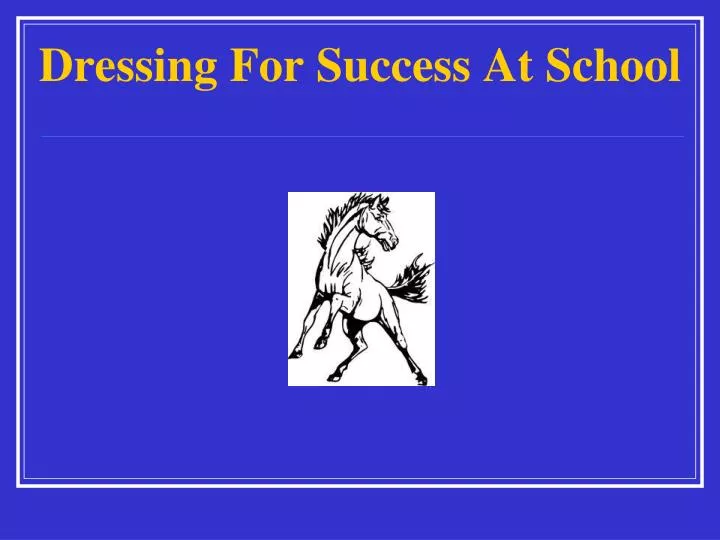 dressing for success at school