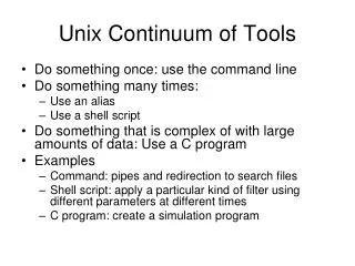 unix continuum of tools
