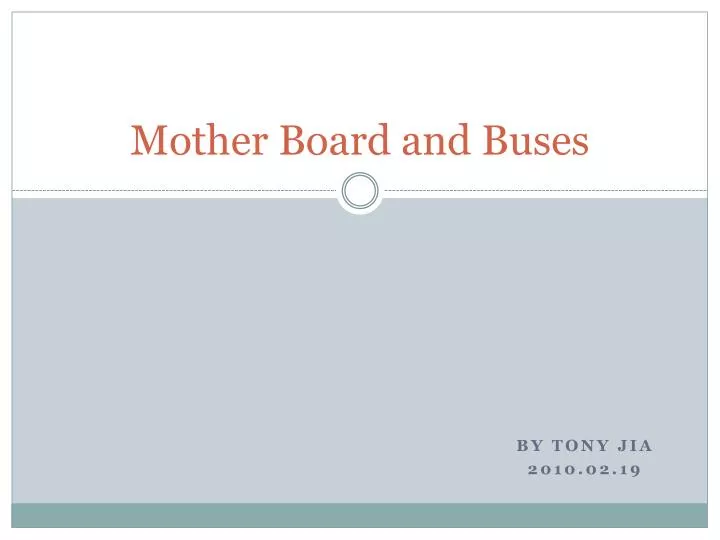 mother board and buses