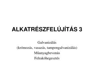 alkatr szfel j t s 3