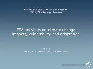Project EURO4M 4th Annual Meeting, SMHI, Norrkoping, Sweden