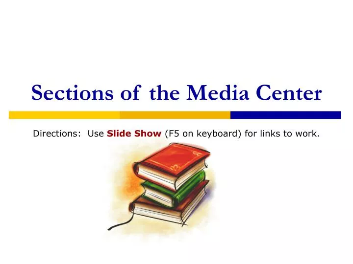 sections of the media center