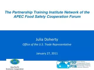 The Partnership Training Institute Network of the APEC Food Safety Cooperation Forum