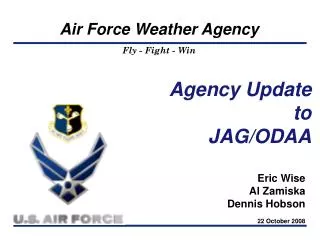 Agency Update to JAG/ODAA