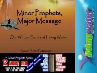 Minor Prophets, Major Message