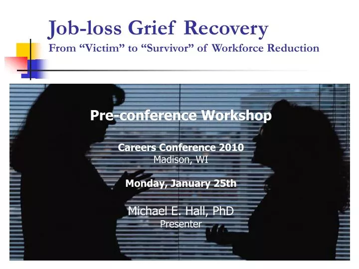 job loss grief recovery from victim to survivor of workforce reduction