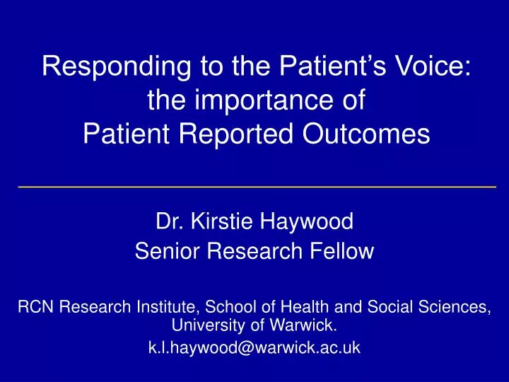 responding to the patient s voice the importance of patient reported outcomes