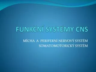 funk n syst my cns