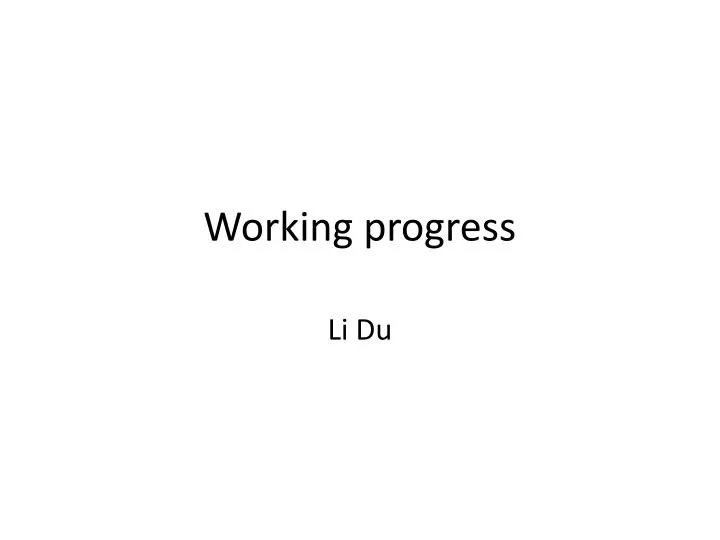 working progress