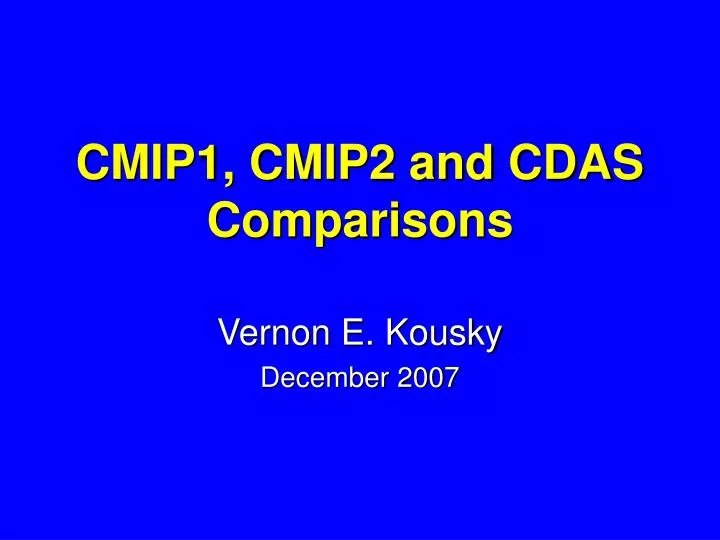 cmip1 cmip2 and cdas comparisons