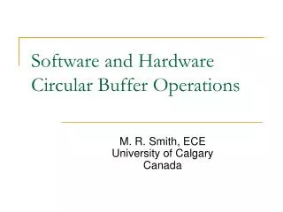 Software and Hardware Circular Buffer Operations