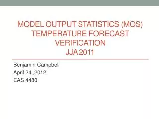 Model Output Statistics (MOS) Temperature Forecast Verification JJA 2011